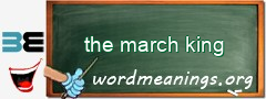 WordMeaning blackboard for the march king